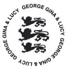 GEORGE GINA & LUCY GEORGE GINA & LUCY GEORGE GINA & LUCY