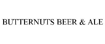 BUTTERNUTS BEER & ALE