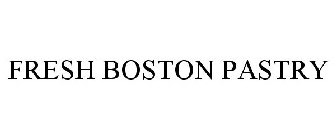 FRESH BOSTON PASTRY