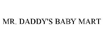 MR. DADDY'S BABY MART