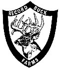 RECORD BUCK FARMS