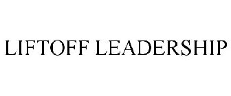 LIFTOFF LEADERSHIP