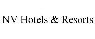 NV HOTELS & RESORTS