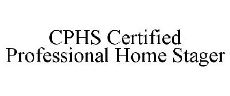 CPHS CERTIFIED PROFESSIONAL HOME STAGER
