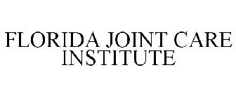 FLORIDA JOINT CARE INSTITUTE
