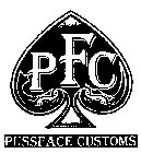 PFC PUSSFACE CUSTOMS