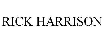 RICK HARRISON