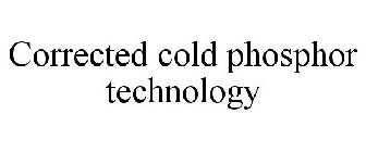 CORRECTED COLD PHOSPHOR TECHNOLOGY