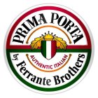 PRIMA PORTA AUTHENTIC ITALIAN BY FERRANTE BROTHERS