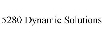 5280 DYNAMIC SOLUTIONS