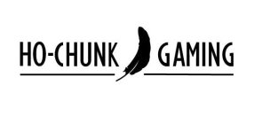 HO-CHUNK GAMING