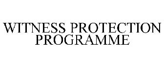 WITNESS PROTECTION PROGRAMME