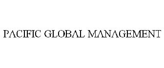 PACIFIC GLOBAL MANAGEMENT