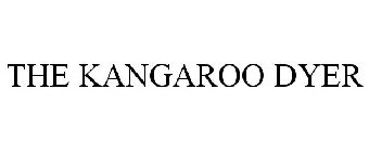 THE KANGAROO DYER