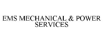 EMS MECHANICAL & POWER SERVICES