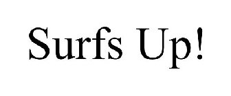 SURFS UP!