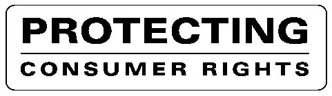 PROTECTING CONSUMER RIGHTS