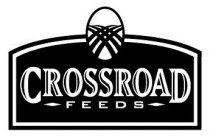 CROSSROAD FEEDS