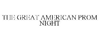 THE GREAT AMERICAN PROM NIGHT