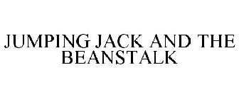 JUMPING JACK AND THE BEANSTALK