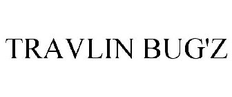 TRAVLIN BUG'Z