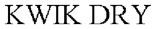 KWIK DRY