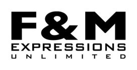 F&M EXPRESSIONS UNLIMITED