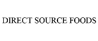 DIRECT SOURCE FOODS