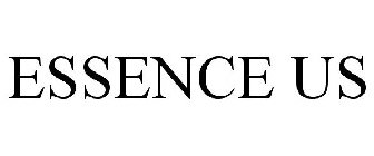 ESSENCE US