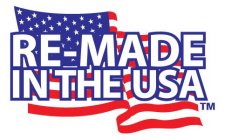 RE-MADE IN THE USA