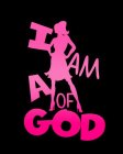 I AM A OF GOD