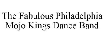 THE FABULOUS PHILADELPHIA MOJO KINGS DANCE BAND
