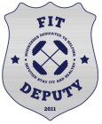 FIT DEPUTY BUSINESSES DEDICATED TO HELPING DEPUTIES STAY FIT AND HEALTHY 2011