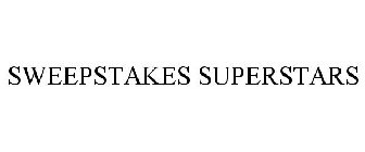 SWEEPSTAKES SUPERSTARS