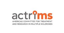 ACTRIMS AMERICAS COMMITTEE FOR TREATMENT AND RESEARCH IN MULTIPLE SCLEROSIS