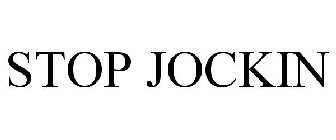 STOP JOCKIN