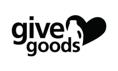 GIVE GOODS