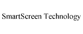 SMARTSCREEN TECHNOLOGY