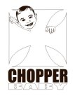 CHOPPER BABY
