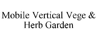 MOBILE VERTICAL VEGE & HERB GARDEN