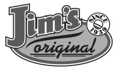 JIM'S ORIGINAL SINCE 1939