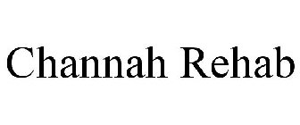 CHANNAH REHAB