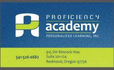 A PROFICIENCY ACADEMY PERSONALIZED LEARNING, INC