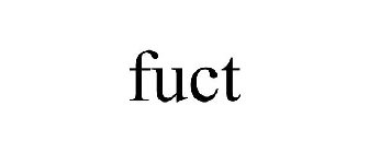 FUCT