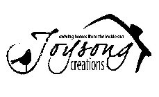 JOYSONG CREATIONS REVIVING HOMES FROM THE INSIDE OUT