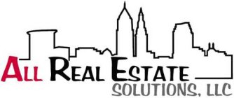ALL REAL ESTATE SOLUTIONS, LLC