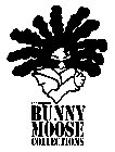 THE ORIGINAL BUNNY MOOSE COLLECTIONS
