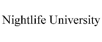 NIGHTLIFE UNIVERSITY