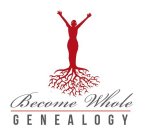 BECOME WHOLE GENEALOGY