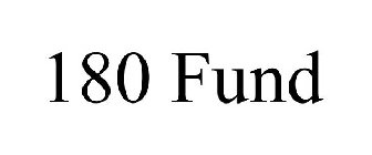 180 FUND